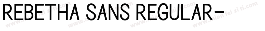 Rebetha Sans Regular字体转换